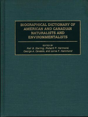 cover image of Biographical Dictionary of American and Canadian Naturalists and Environmentalists